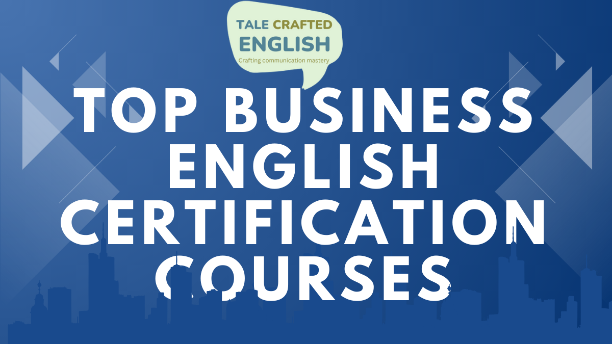 Top Business English Certification Courses