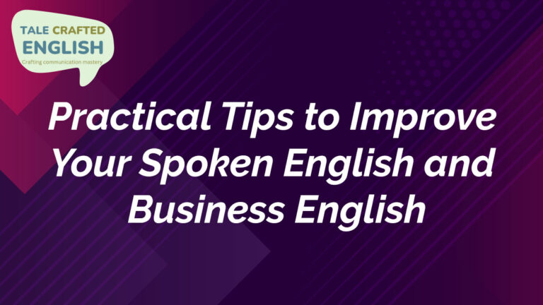 Practical Tips to Improve Your Spoken English and Business English ...