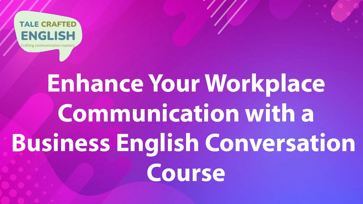 Business English Conversation Course